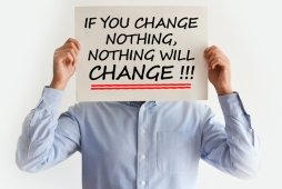 Change Nothing and Nothing will Change